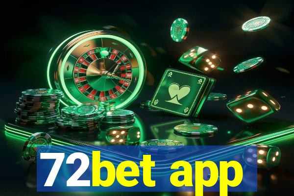 72bet app